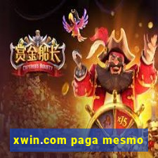 xwin.com paga mesmo